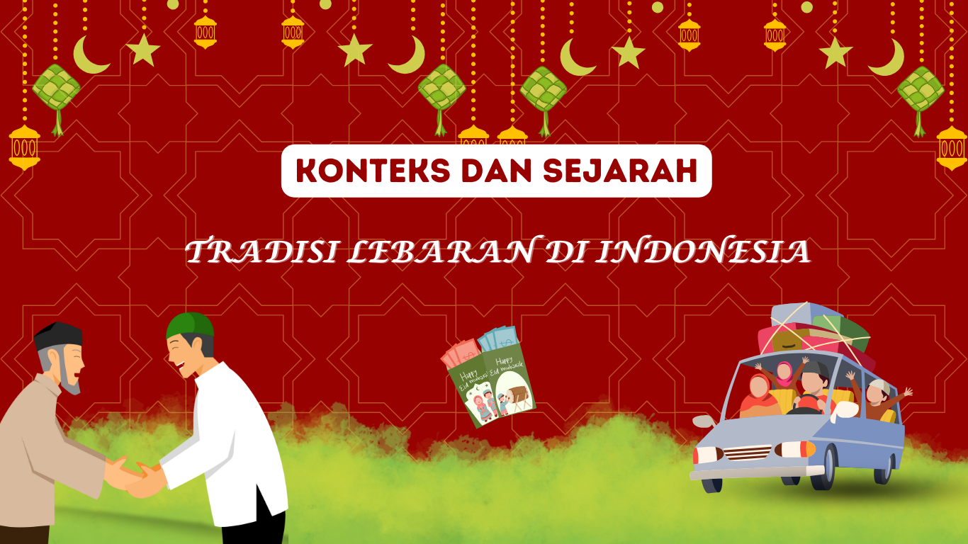 Thumbnail artikel Konteks dan Sejarah Tradisi Lebaran di Indonesia
