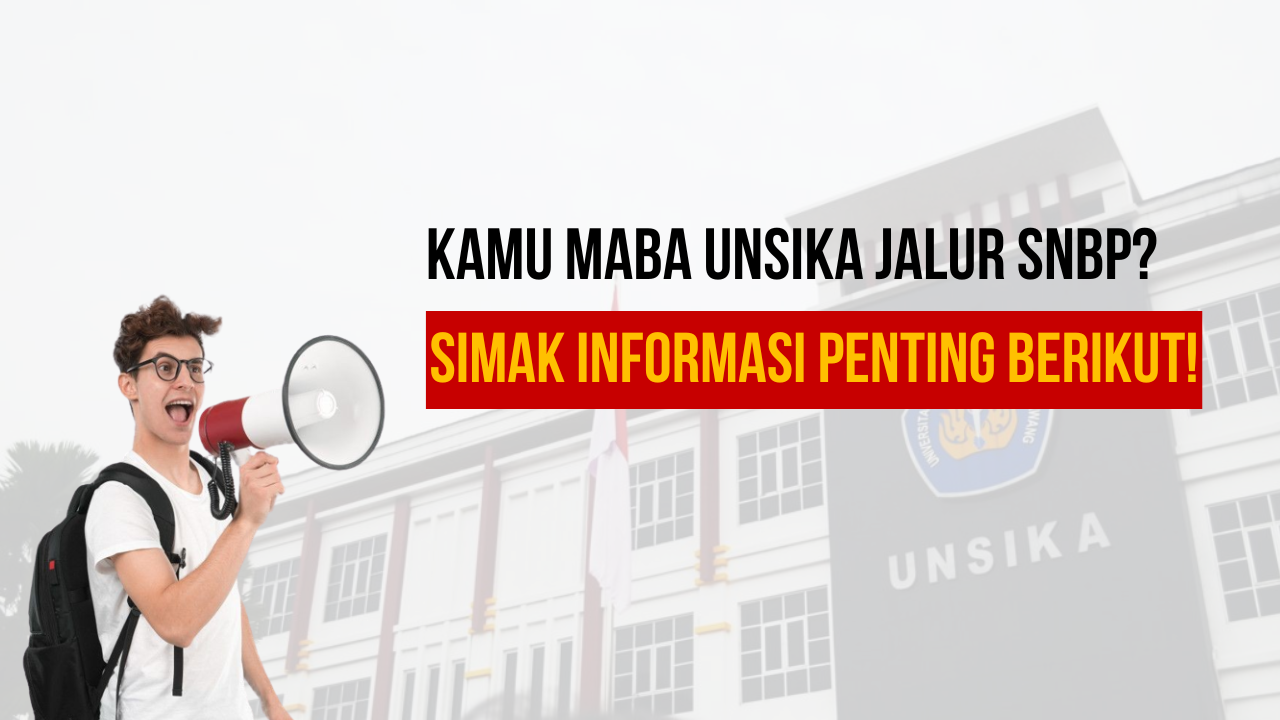 Thumbnail artikel Kamu Maba Unsika Jalur SNBP? Simak Informasi Penting Berikut!