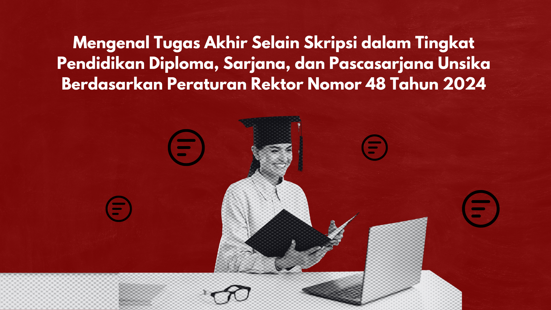 Thumbnail artikel Mengenal Tugas Akhir Selain Skripsi dalam Tingkat Pendidikan Diploma, Sarjana, dan Pascasarjana Unsika Berdasarkan Peraturan Rektor Nomor 48 Tahun 2024