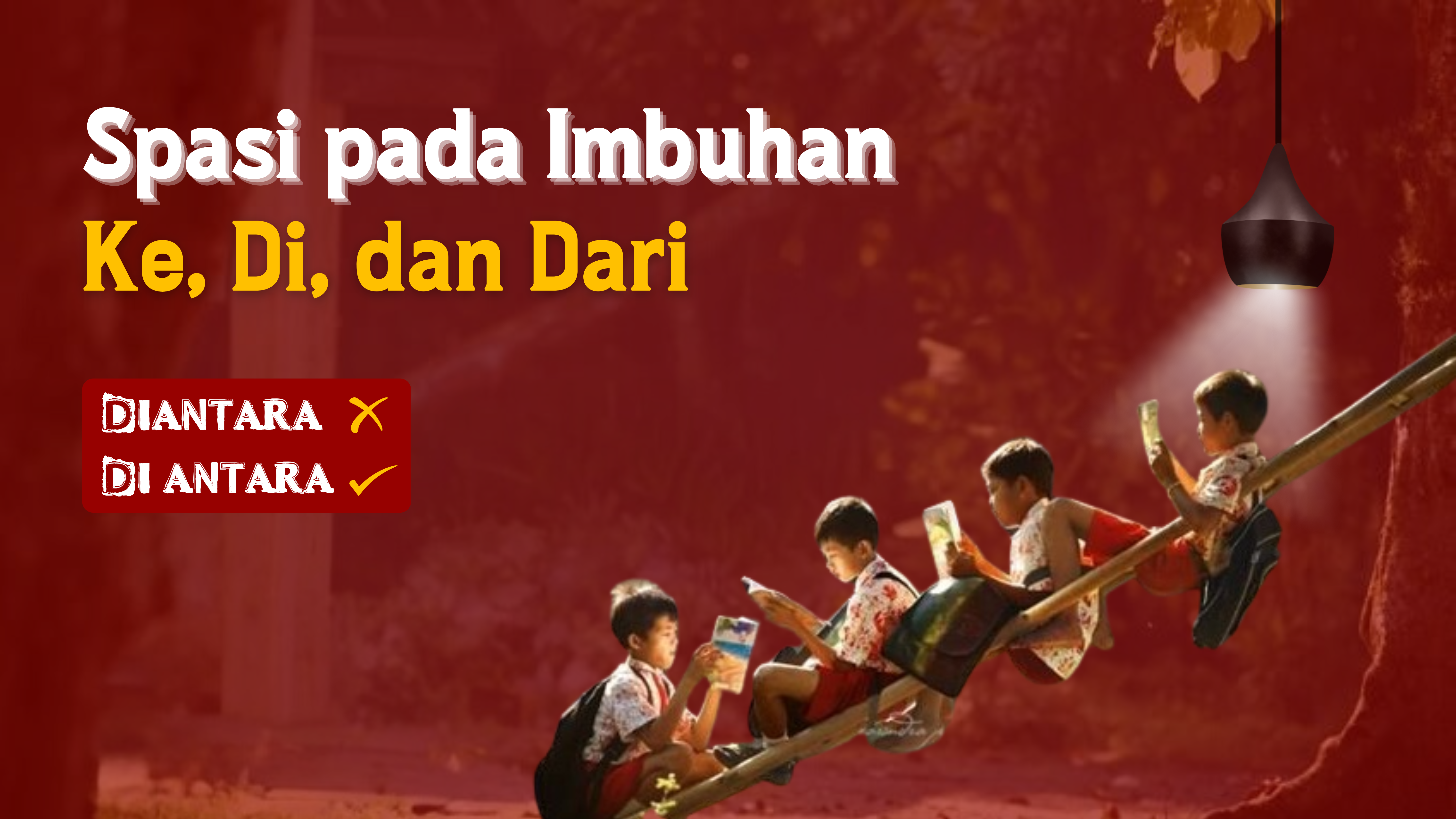 Thumbnail artikel Spasi pada Imbuhan Ke, Di, dan Dari