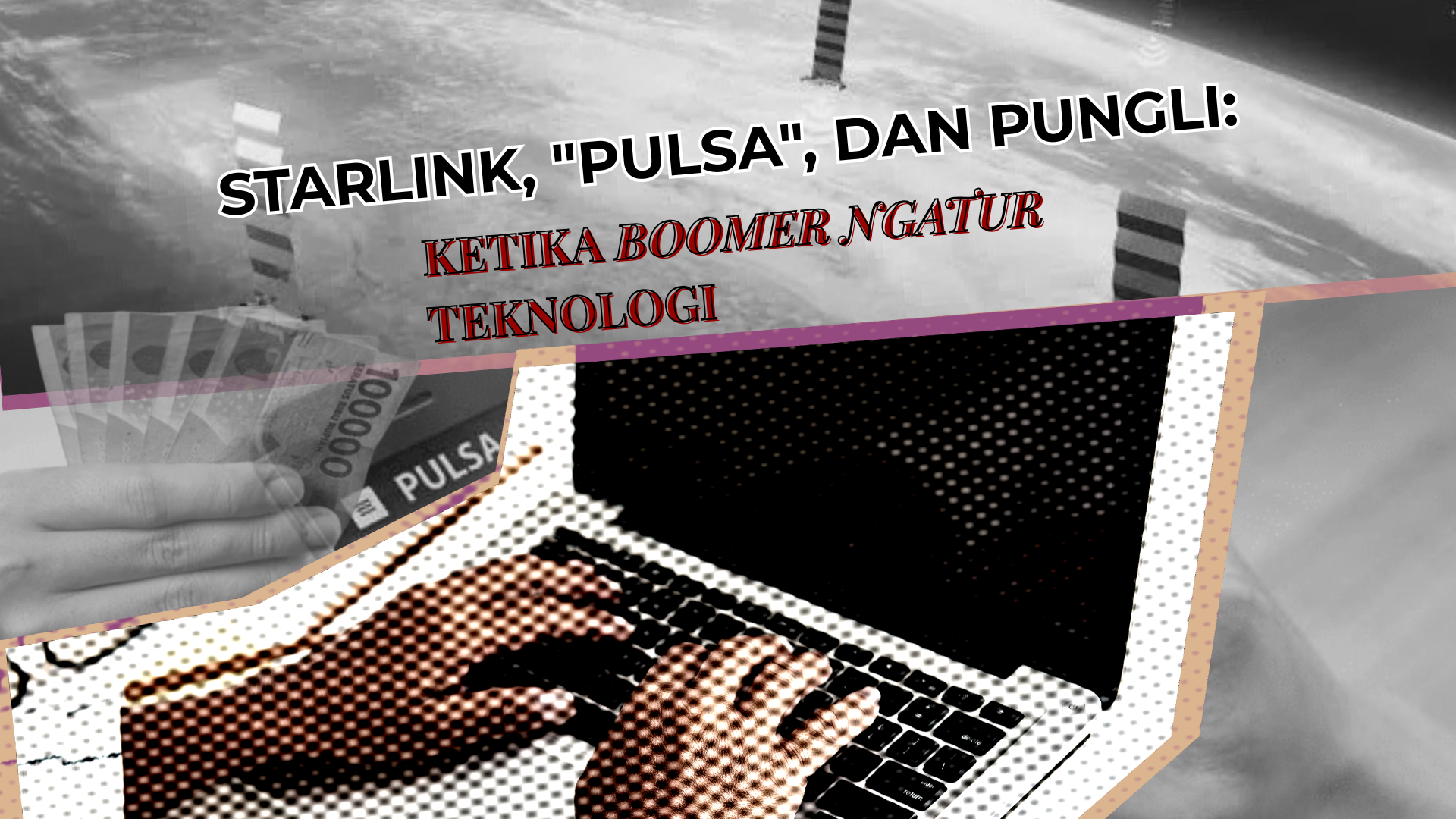 Thumbnail artikel Starlink, "Pulsa", dan Pungli: Ketika Boomer Ngatur Teknologi