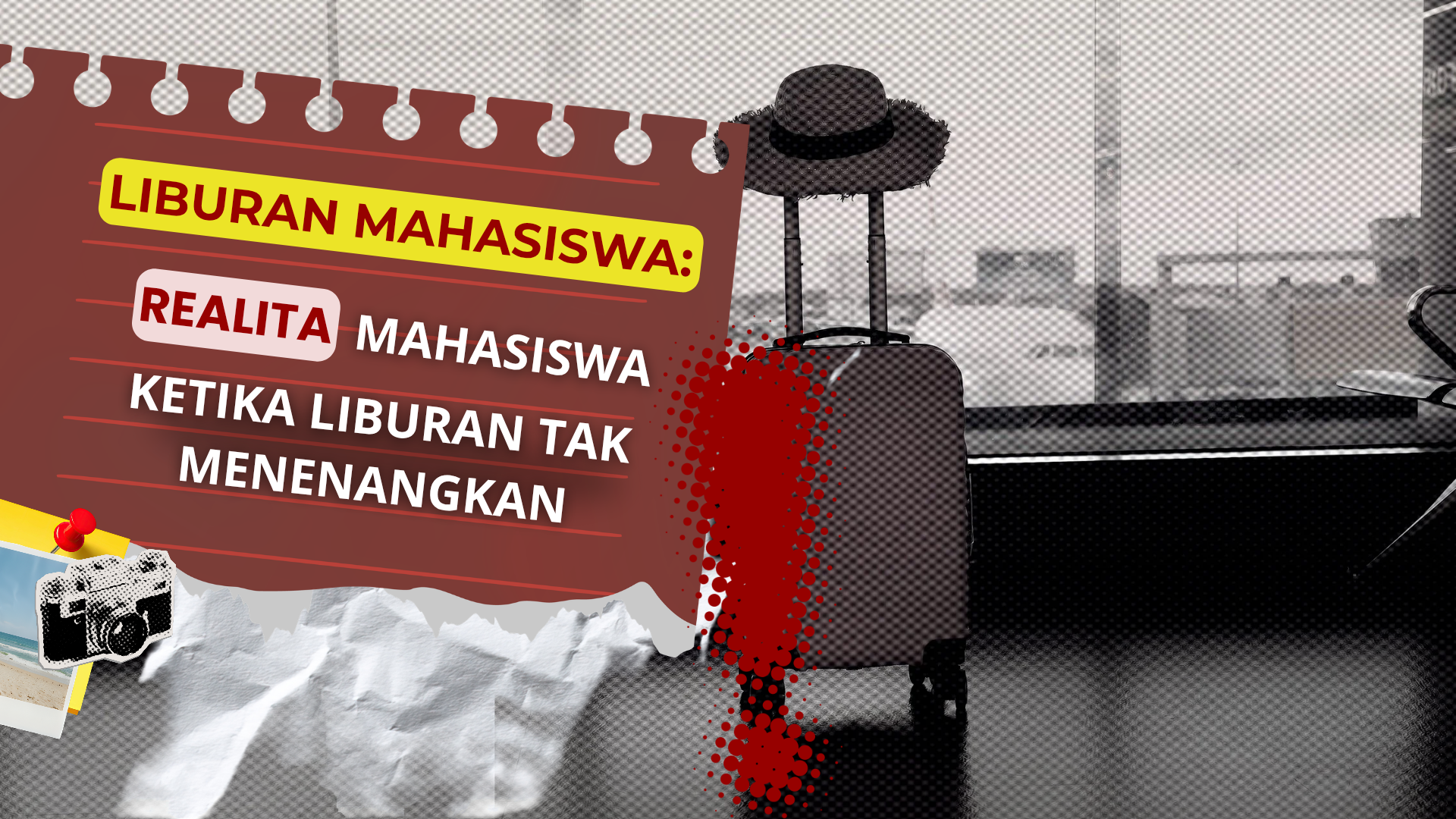 Thumbnail Artikel Liburan Mahasiswa: Realita Mahasiswa Ketika Liburan Tak Menenangkan
