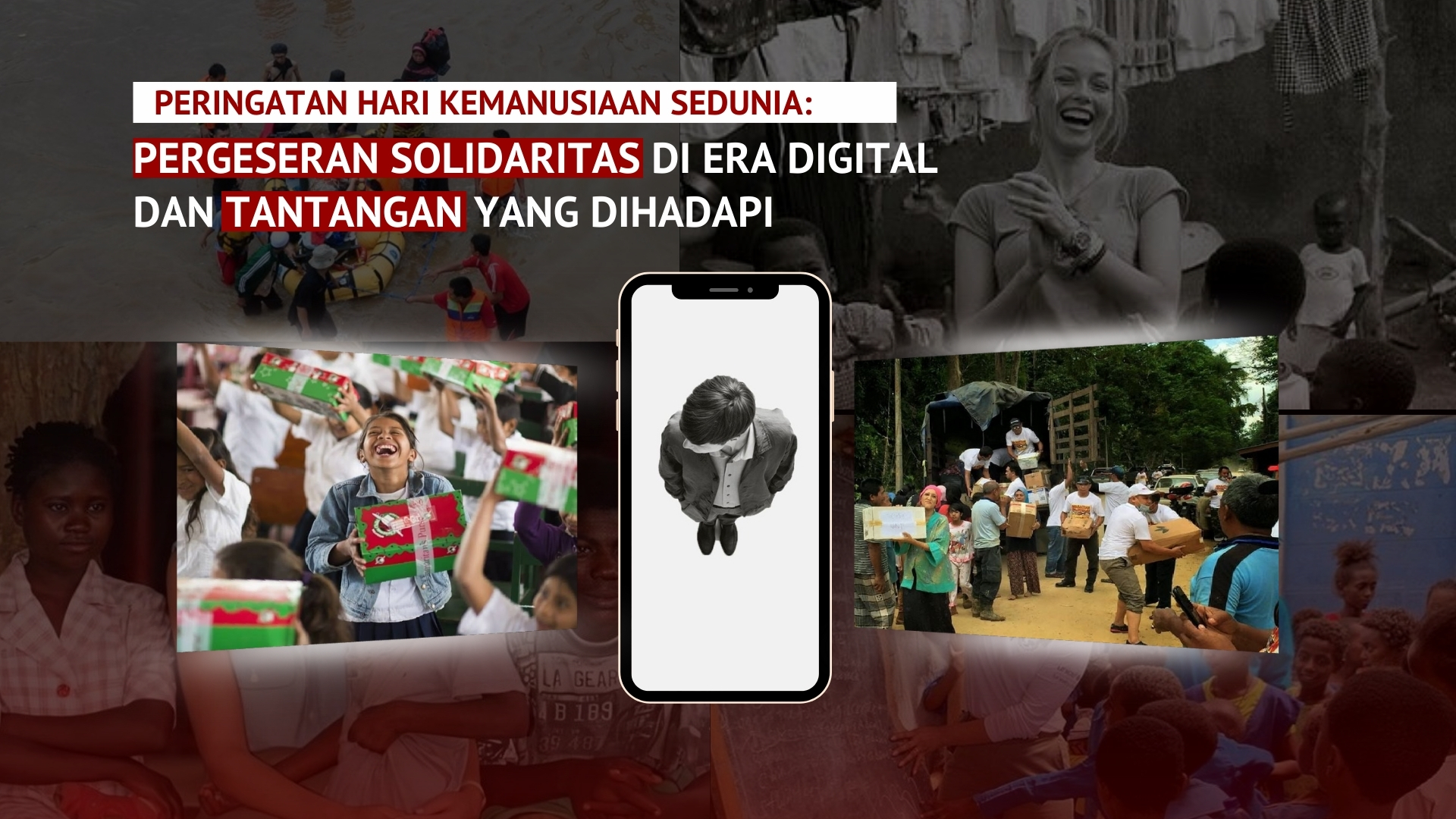 Thumbnail Artikel Peringatan Hari Kemanusiaan Sedunia: Pergeseran Solidaritas di Era  Digital dan Tantangan yang Dihadapi