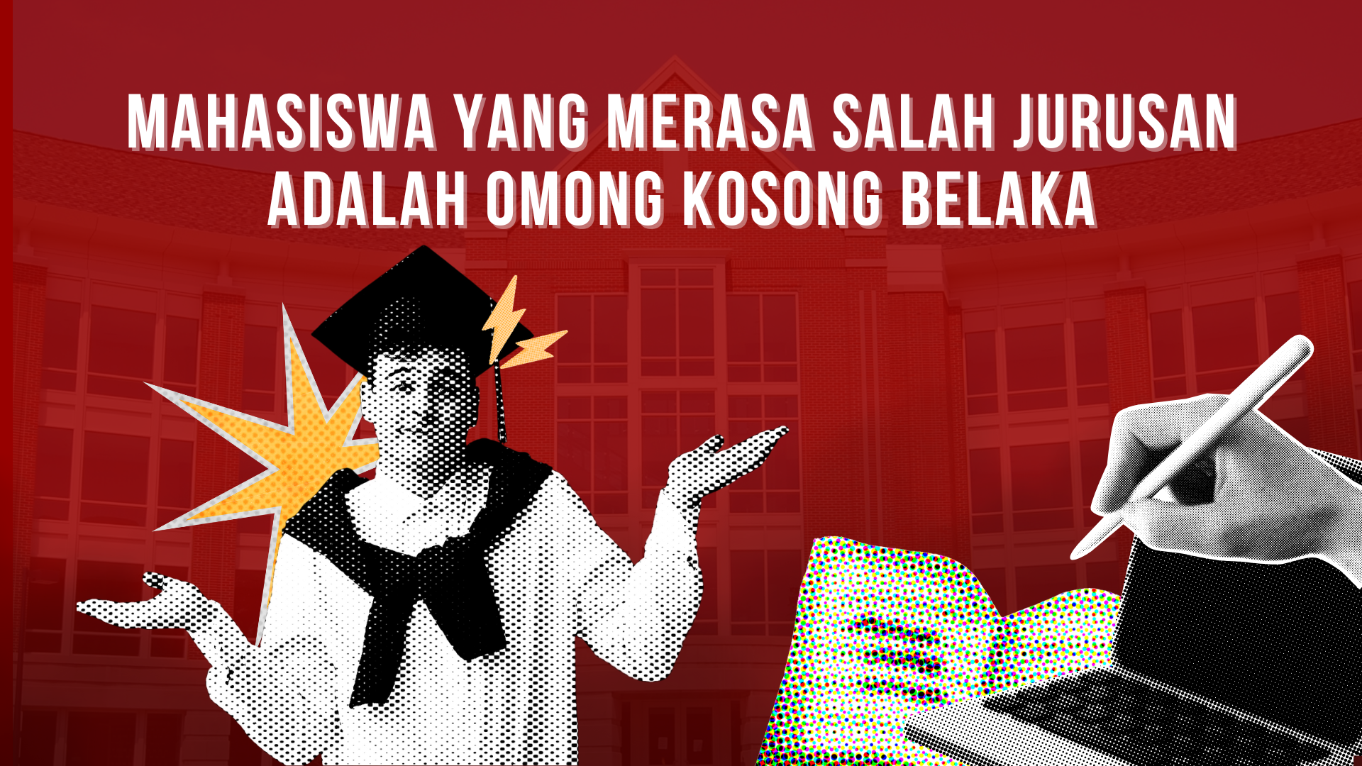 Thumbnail artikel Mahasiswa yang Merasa Salah Jurusan adalah Omong Kosong Belaka