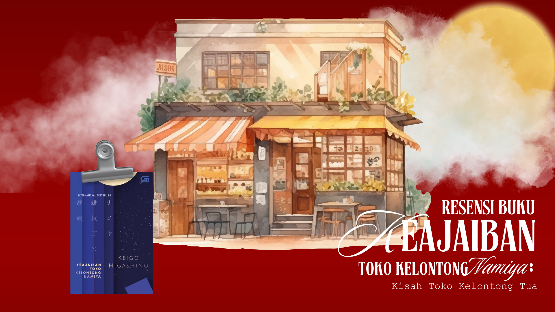 Thumbnail Artikel Resensi Buku Keajaiban Toko Kelontong Namiya : Kisah Toko Kelontong Tua