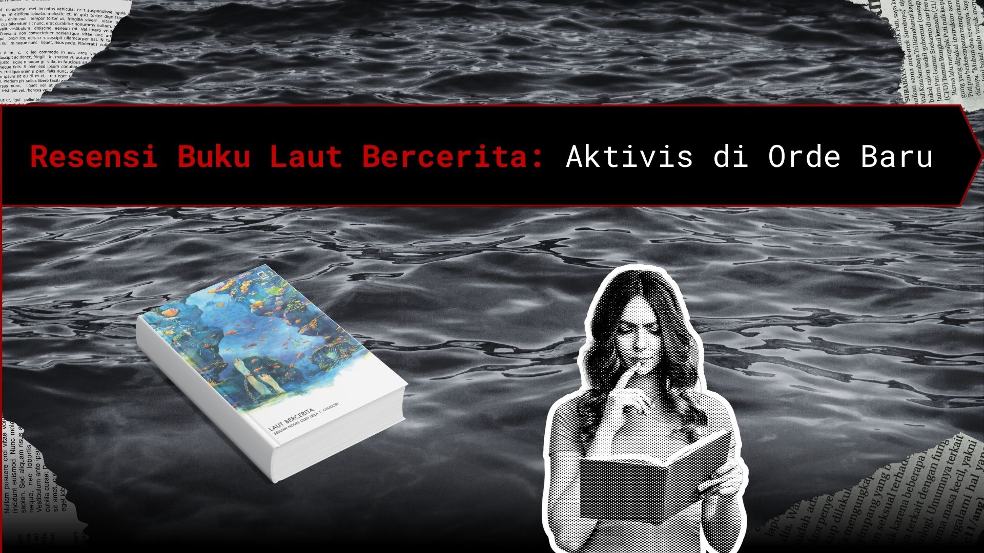 Thumbnail Artikel Resensi Buku Laut Bercerita: Aktivis di Orde Baru